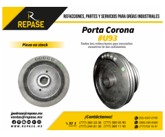 REFACCIONES PARA GRÚAS PORTA CORONA #U93