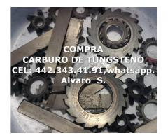 COMPRO TU CARBURO DE TUGSTENO EN CUERNAVACA