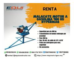 Renta de Malacate Motor a Gasolina 400kg Hypermaq.