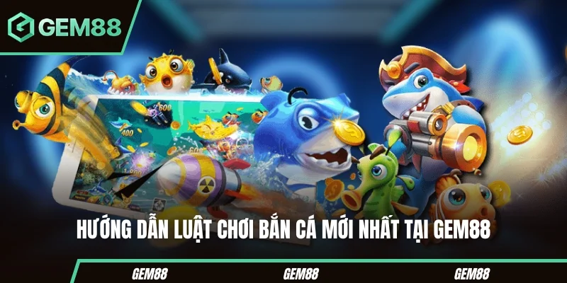 Game Bắn Cá Đổi Thưởng - Cách Chơi, Loại Cá & Mẹo Cho Người Mới Cách chơi game bắn cá đổi thưởng dành cho người mới