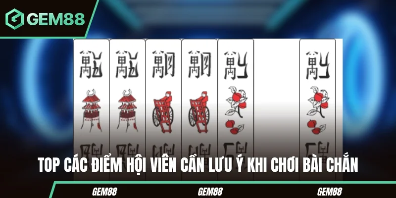 Cách Chơi Bài Chắn - Luật Ăn, Chíu, Ù & Cách Nhận Biết Bài Các lỗi thường gặp khi học cách chơi bài chắn