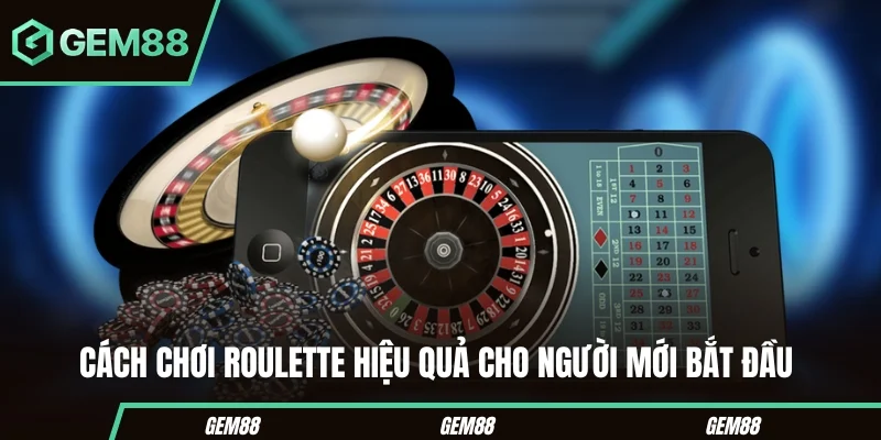 Cách Chơi Roulette - Luật, Cửa Cược & Hướng Dẫn Tại GEM88 Lưu ý khi tìm hiểu cách chơi Roulette