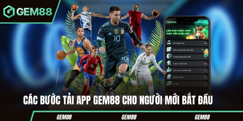 Tải App GEM88 - Hướng Dẫn Cài Đặt Android & iOS 2026 Các bước tải app GEM88 trên Android