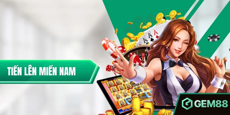 Tiến Lên Miền Nam - Luật Chơi, Cách Chặt & Các Trường Hợp Đặc Biệt Tiến Lên Miền Nam – Bí Kíp Chơi Từ Cơ Bản Đến Nâng Cao